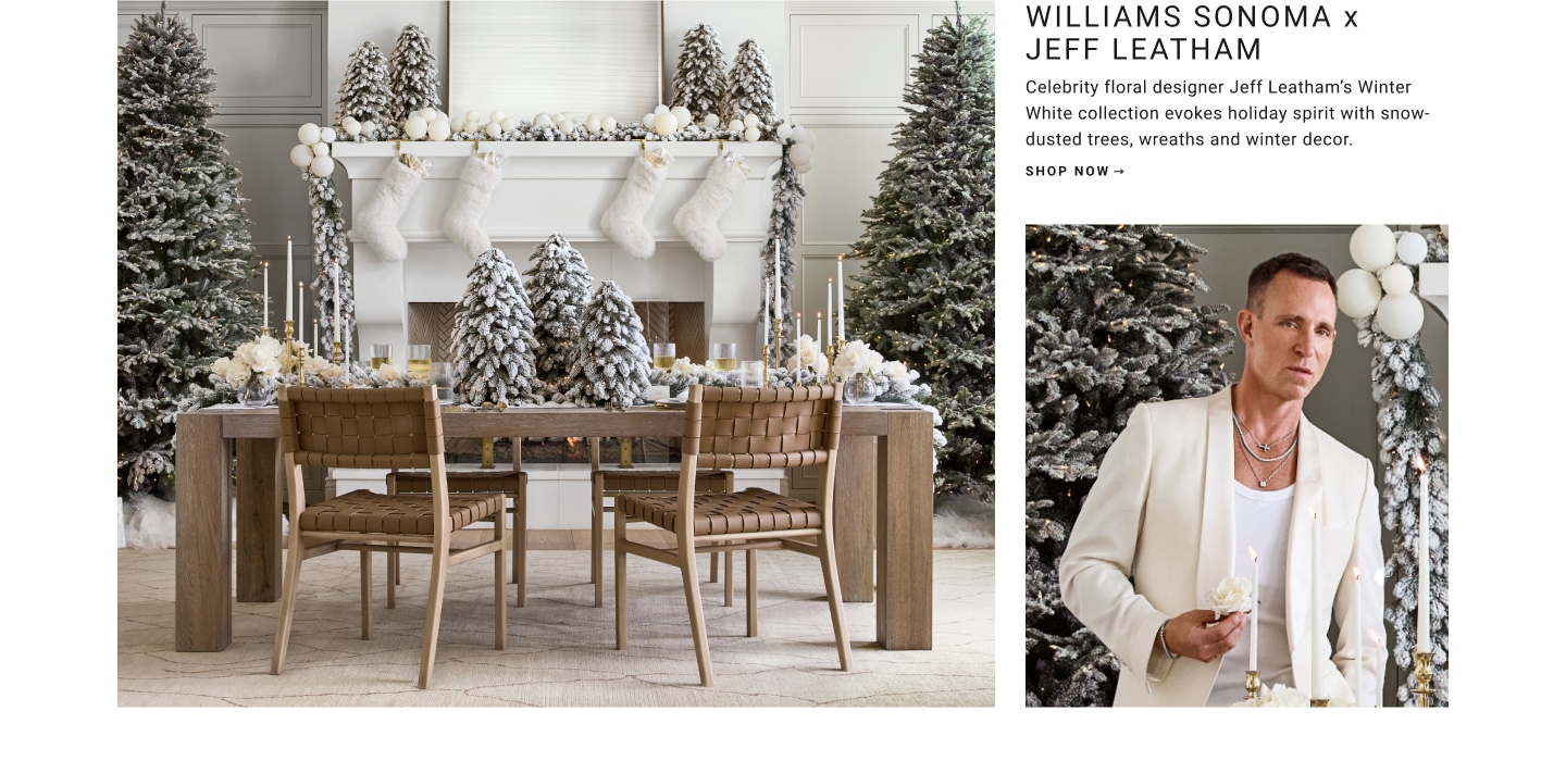 Williams Sonoma x Jeff Leatham