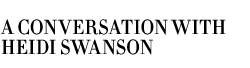 A Conversation With Heidi Swanson