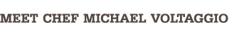 Meet Chef Michael Voltaggio