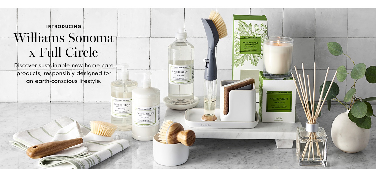 Williams Sonoma X Full Circle Williams Sonoma X Full Circle