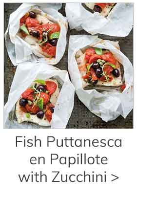 Fish Puttanesca en Papillote with Zucchini >