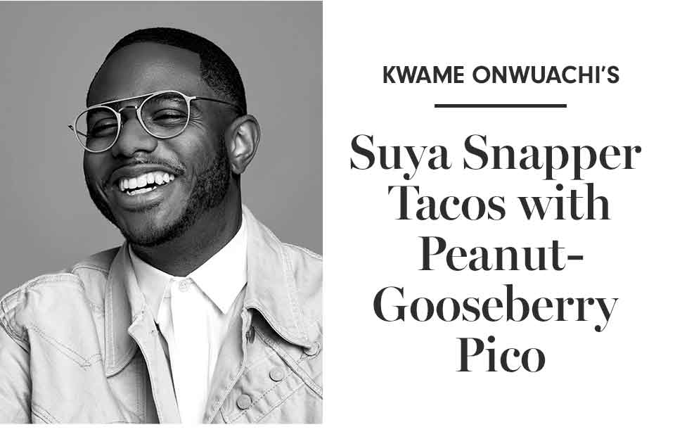 Kwame Onwuachi's Suya Snapper Tacos with Peanut-Gooseberry Pico