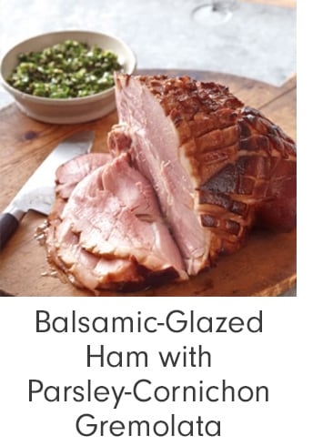 Balsamic-Glazed Ham with Parsley-Cornichon Gremolata