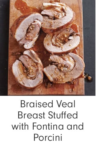 Braised Veal Breast Stuffed with Fontina and Porcini
