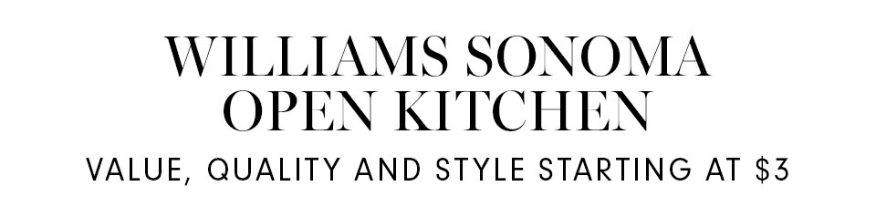 Williams Sonoma Open Kitchen