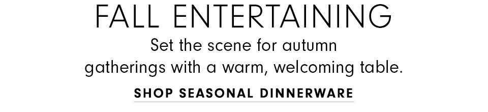 Shop Seasonal Dinnerware