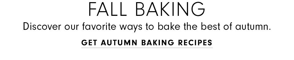 Get Autumn Baking Recipes