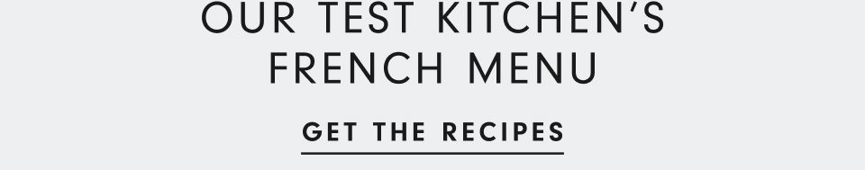 Our Test Kitchen's French Menu