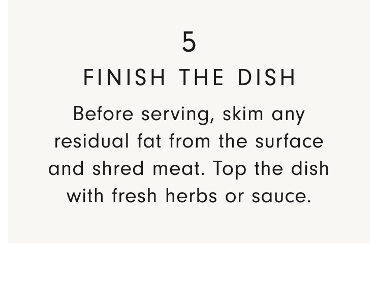 5. Finish the Dish