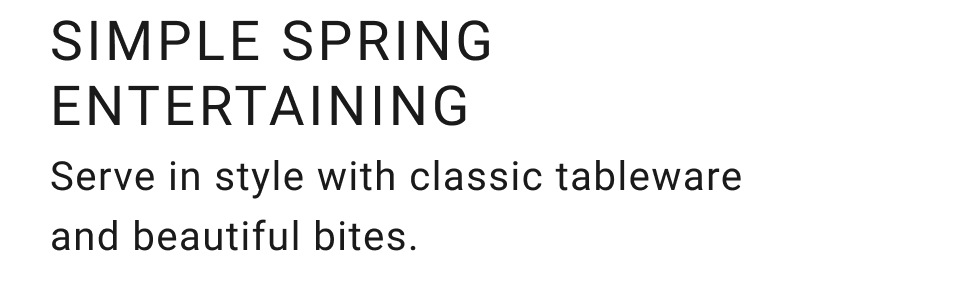 Simple Spring Entertaining