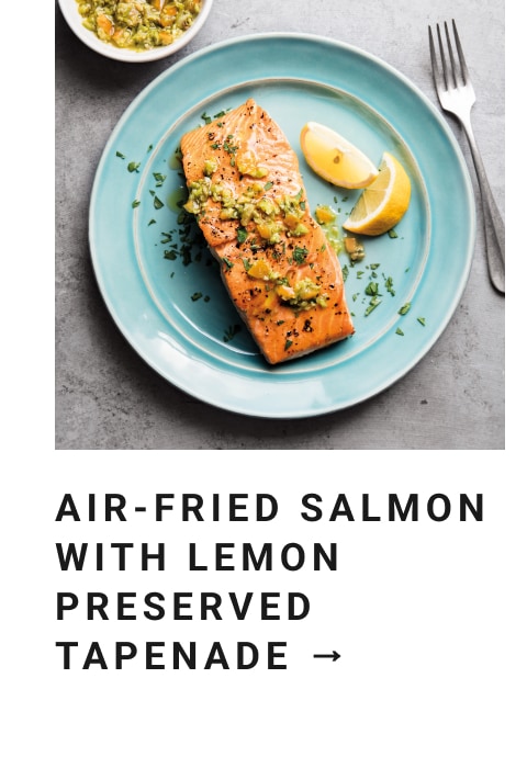 Air-Fried Salmon with Lemon Preserved Tapenade 