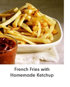 French Fries with Homemade Ketchup
