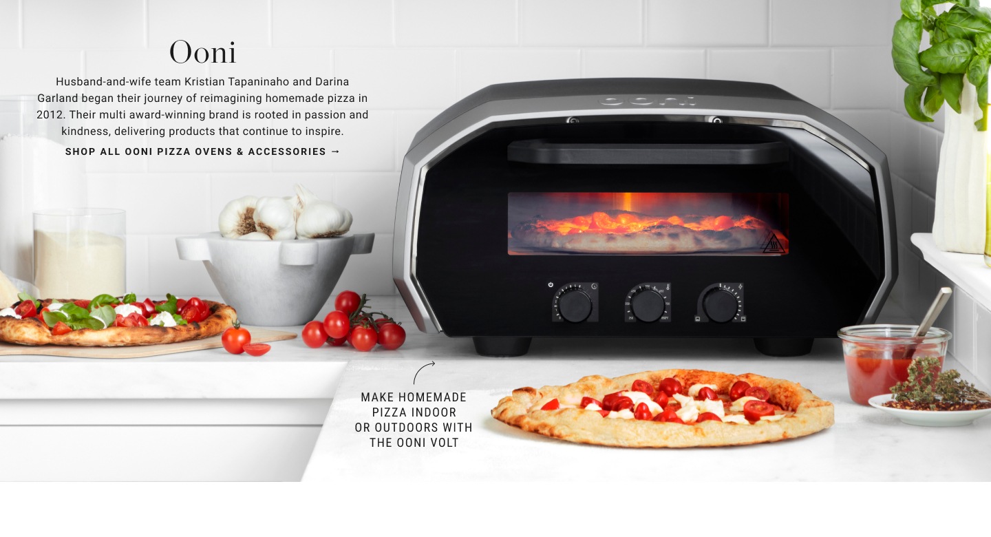 Shop All Ooni Pizza Ovens & Accessories >