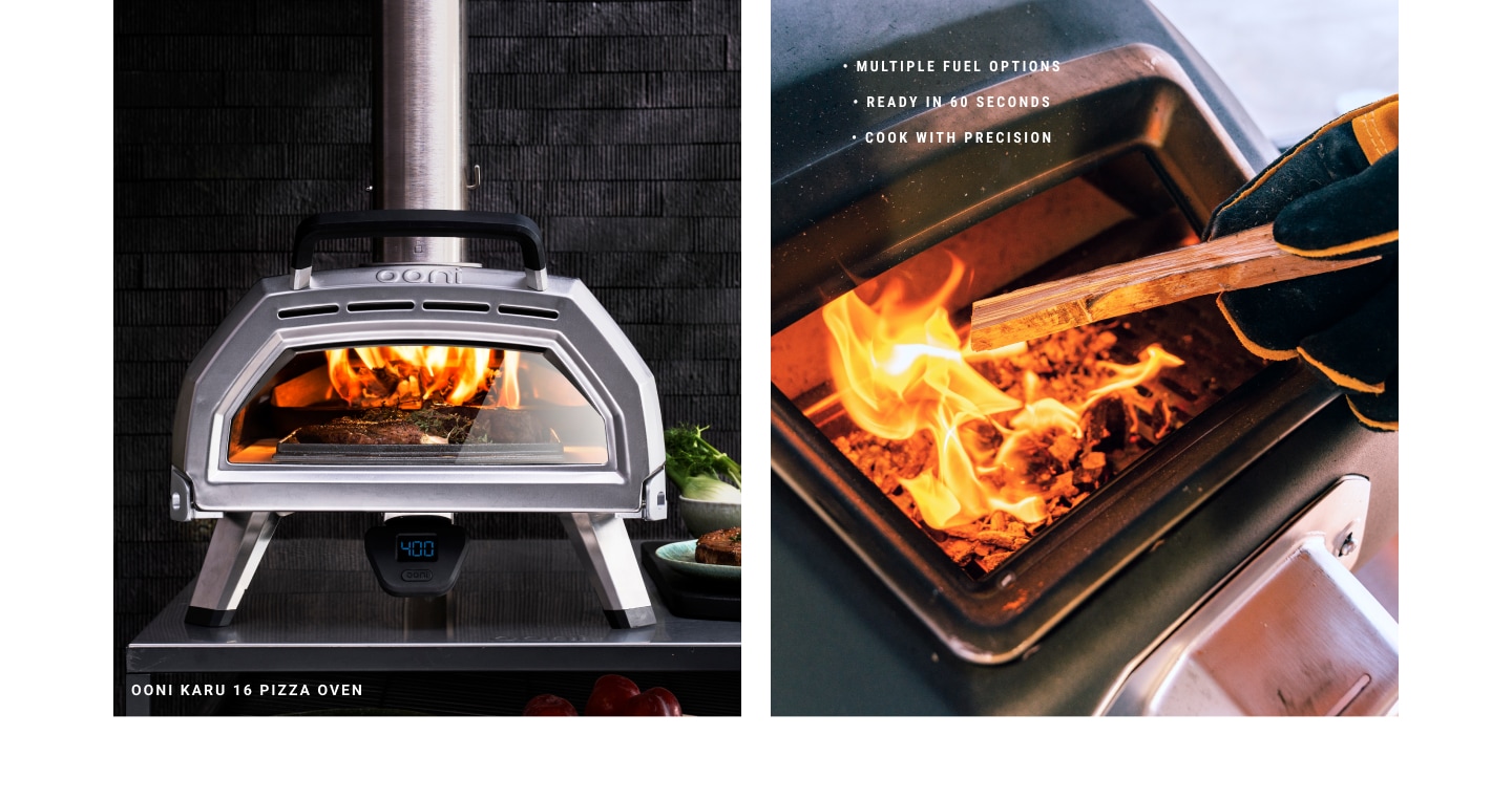 - Multiple Fuel Options - Ready in 60 Seconds - Cook With Precision 