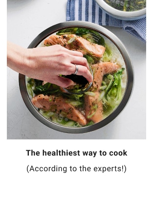 The Healthiest way to cook