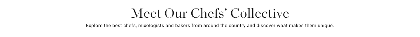 Meet Our Chefs' Collective