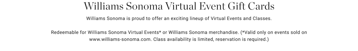 Williams Sonoma Virtual Event Gift Cards
