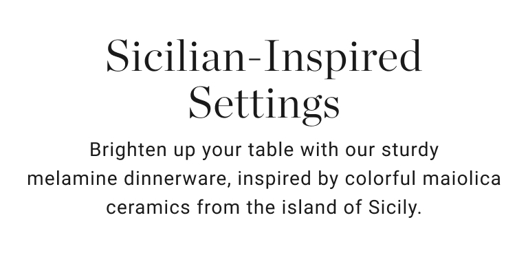 Sicilian-Inspired Settings Sicilian-Inspired Settings