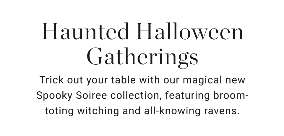 Haunted Halloween Gatherings Haunted Halloween Gatherings