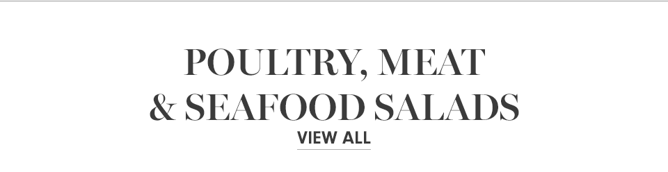 Poultry, Meat & Seafood Salads