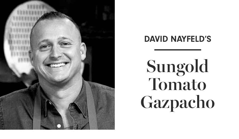 David Nayfeld's Sungold Tomato Gazpacho