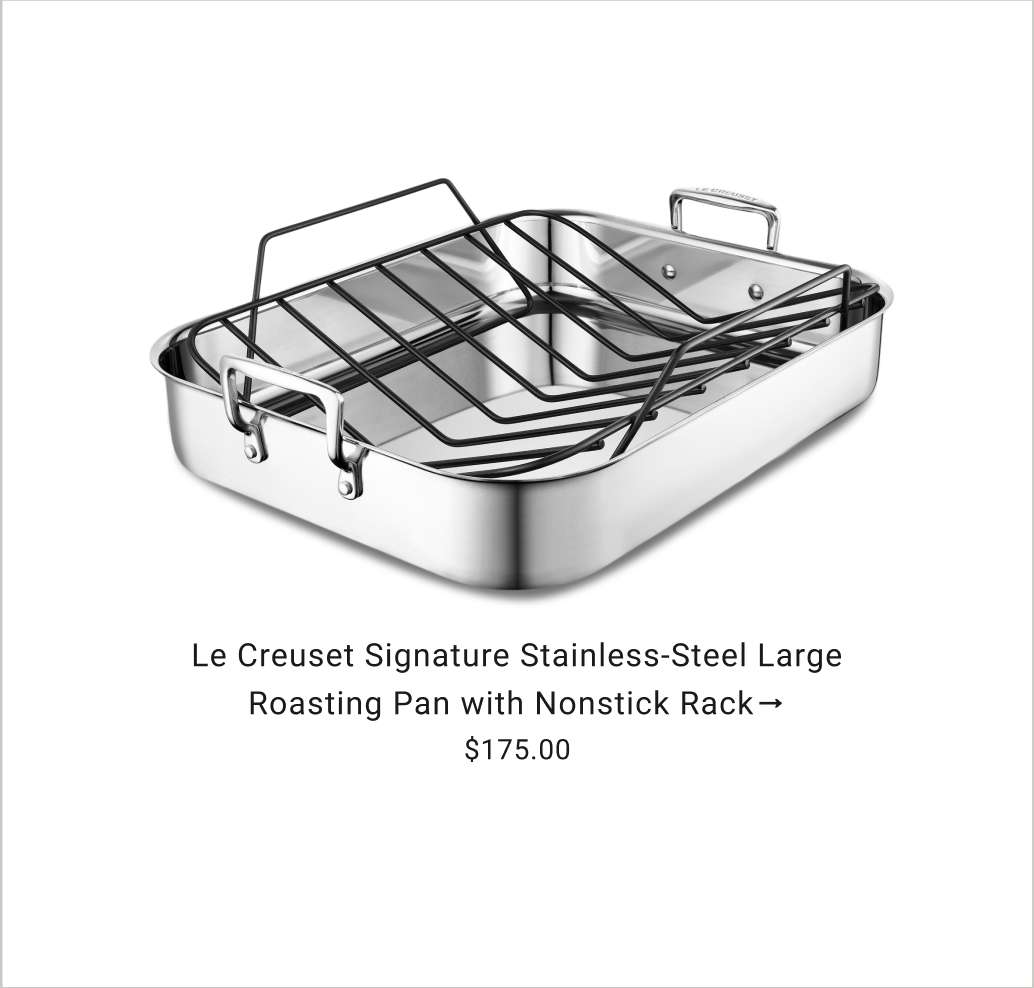 Le Creuset Signature Stainless-Steel Large Roasting Pan with Nonstick Rack