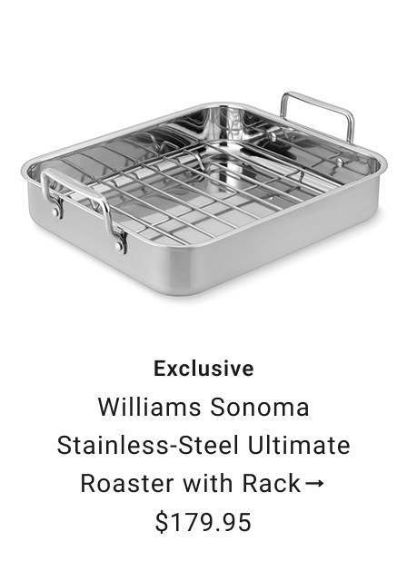 Williams Sonoma Stainless-Steel Ultimate Roaster with Rack
