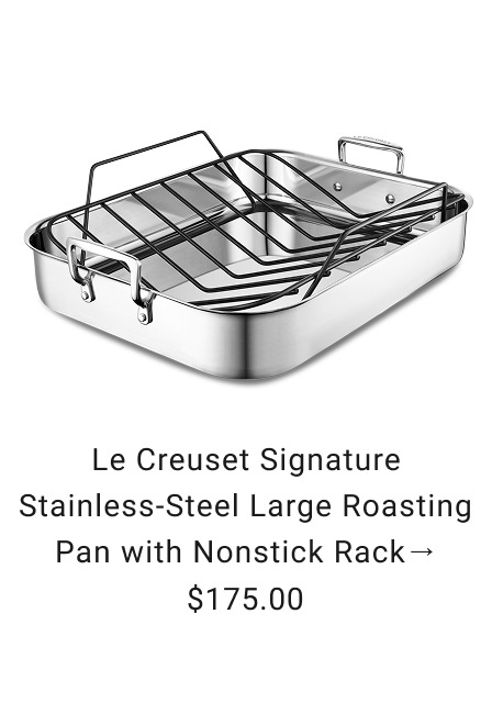 Le Creuset Signature Stainless-Steel Large Roasting Pan with Nonstick Rack