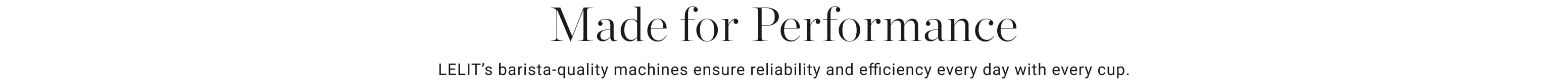 Made for Performance