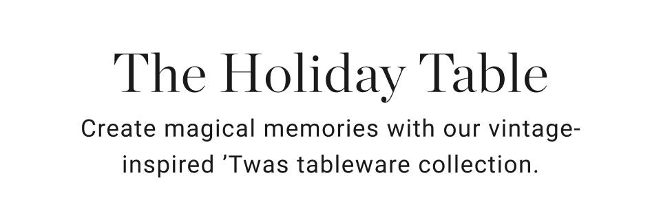 The Holiday Table The Holiday Table