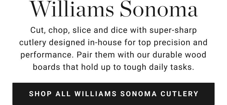 Williams Sonoma Cutting Boards & Cutlery | Williams Sonoma