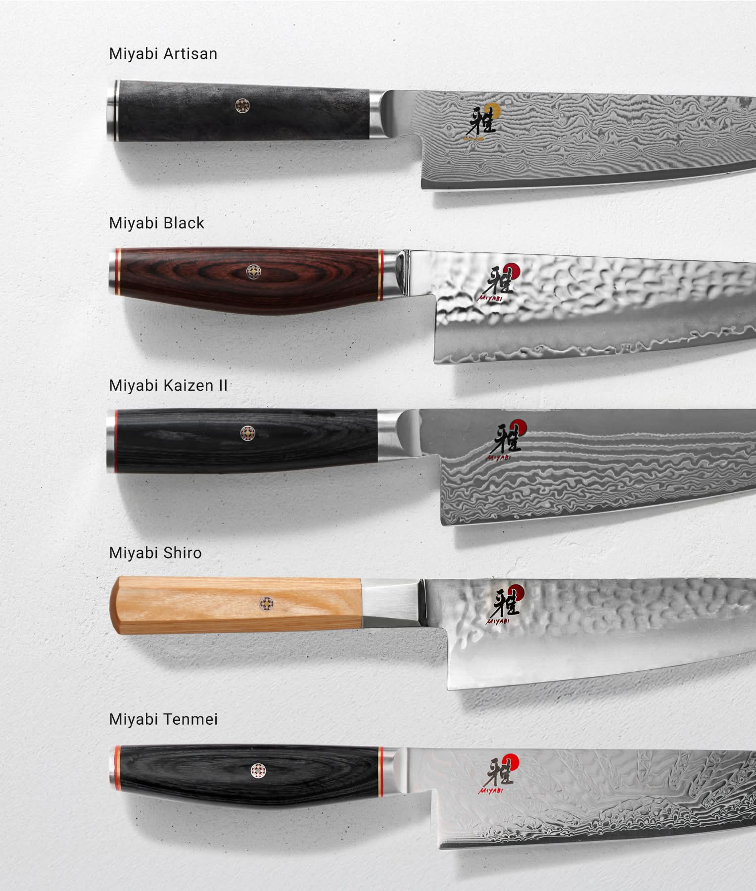 Miyabi Artisan, Miyabi Black, Miyabi Kaizen II, Miyabi Shiro, Miyabi Tenmei