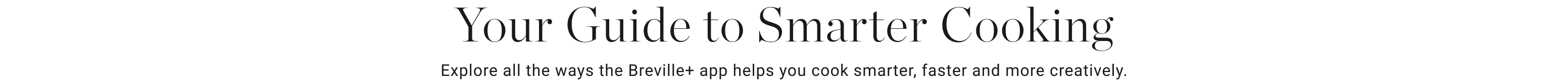 Your Guide to Smarter Cooking