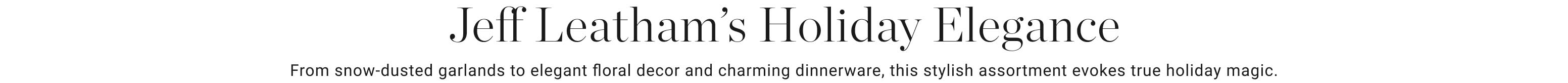 Jeff Leatham's Holiday Elegance