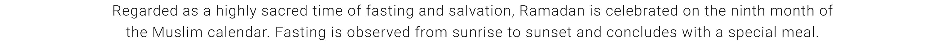 Ramadan is...