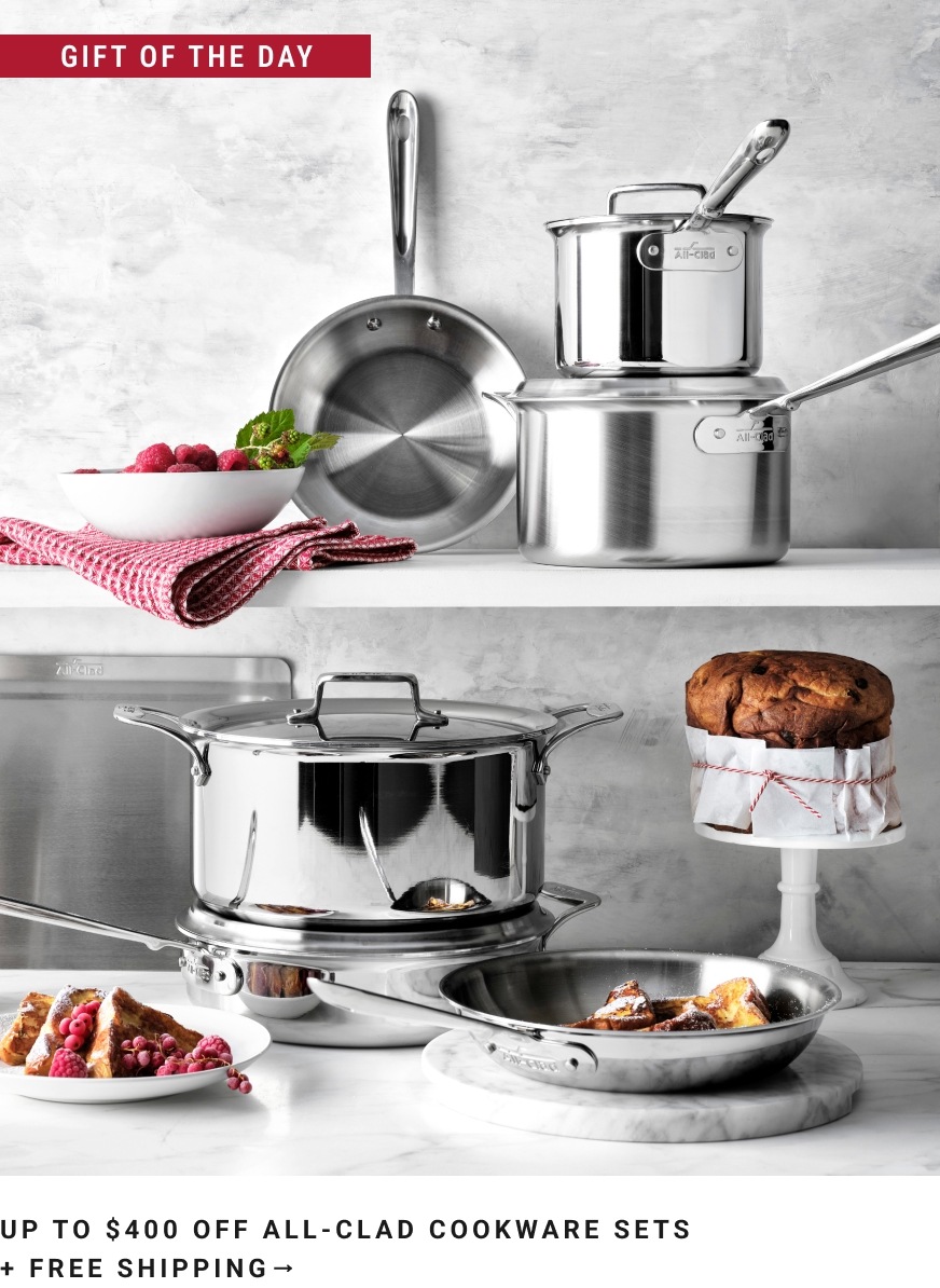 GIFT OF THE DAY! Up to $400 Off All-Clad Cookware Sets + Free Shipping