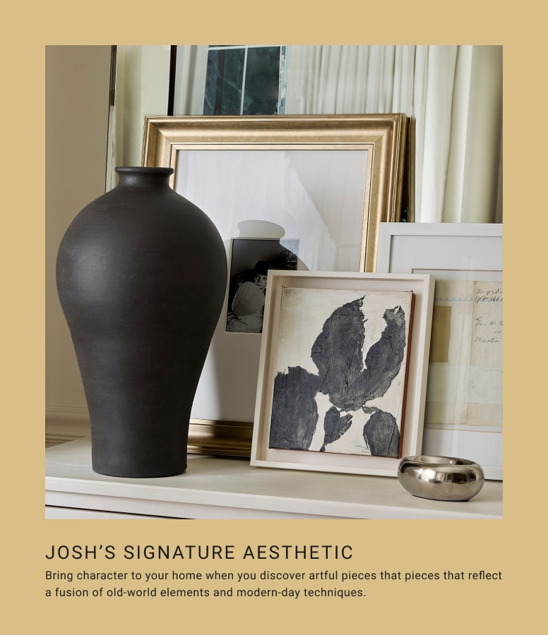 Josh's Signature Aesthetic