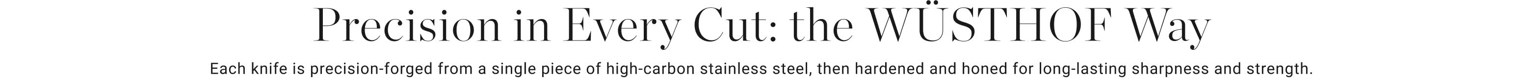 Precision in Every Cut: The W&uuml;sthof Way