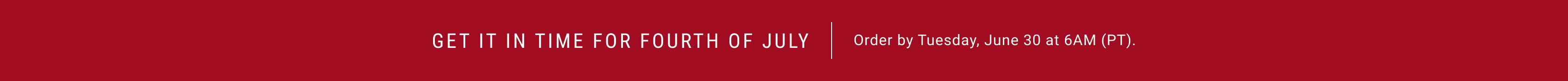Get it in time for Fourth of July | Order by Tuesday, June 30 at 6AM (PT).
