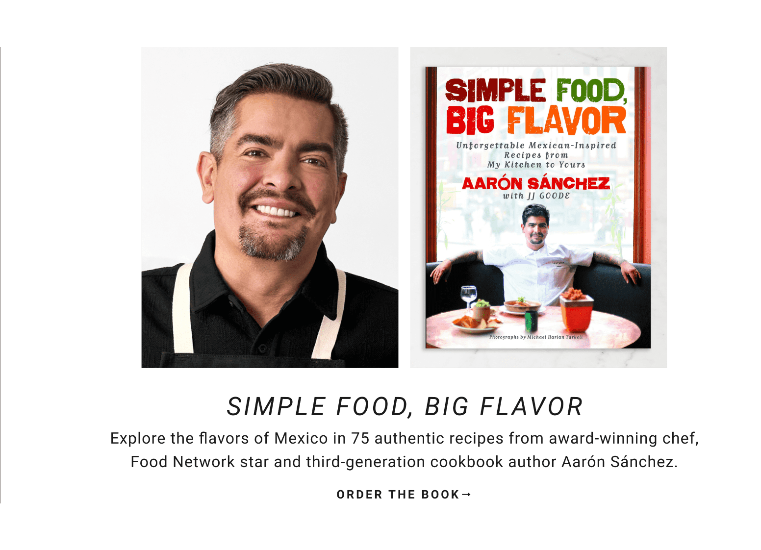 Shop Aar&oacute;n S&aacute;nchez's Simple Food, Big Flavor Book