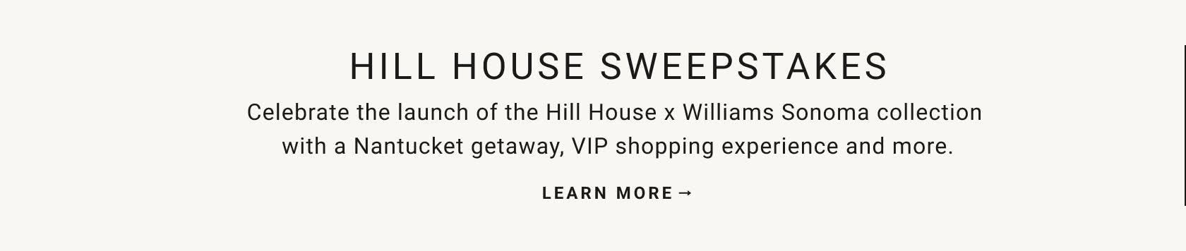 Hill House Sweepstakes