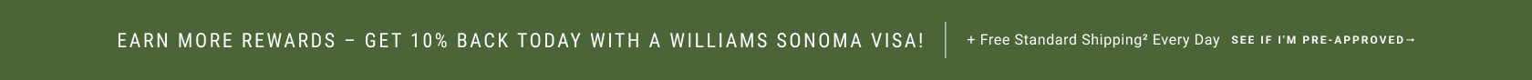 Williams Sonoma Visa – See If I'm Pre-Approved