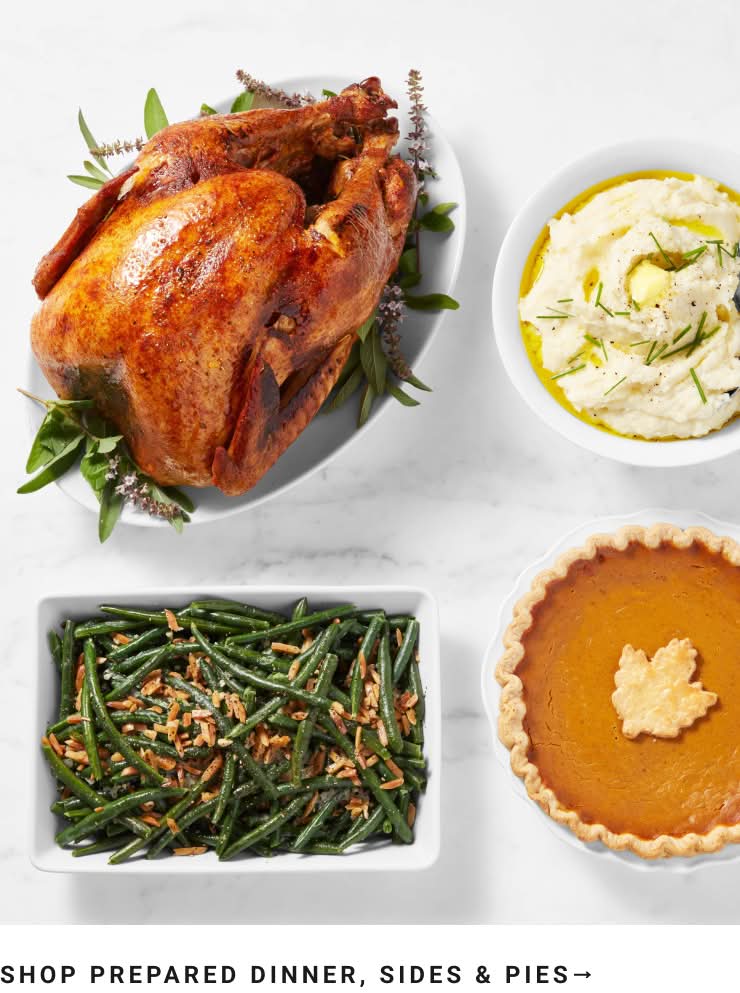 Shop Prepared Dinners, Sides and Pies