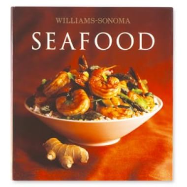 Williams-Sonoma Collection: Seafood