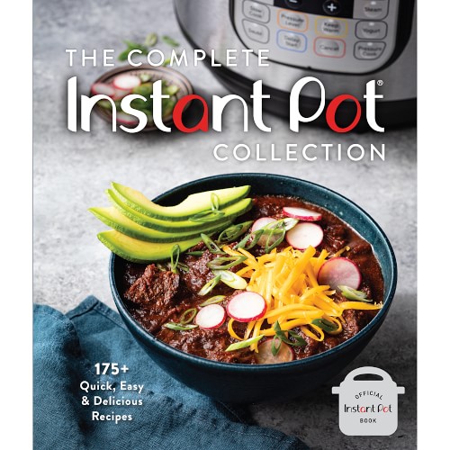 The Complete Instant Pot Collection Cookbook