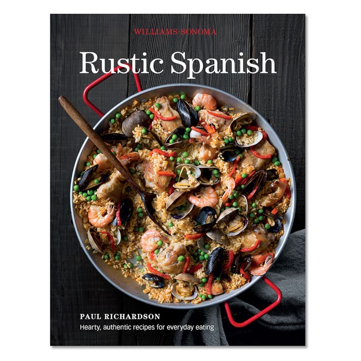 Williams Sonoma Rustic Spanish Cookbook