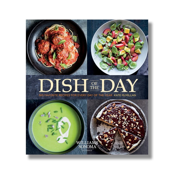Williams Sonoma Dish of the Day Cookbook