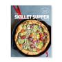 Williams Sonoma Skillet Suppers Cookbook