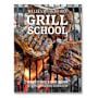 Williams Sonoma Grill School Cookbook