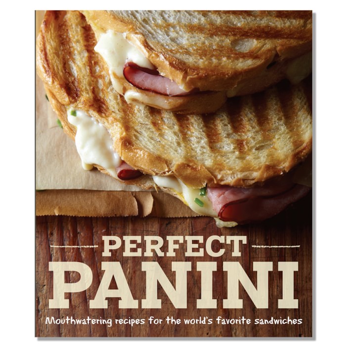 Perfect Panini Cookbook by Jodi Liano